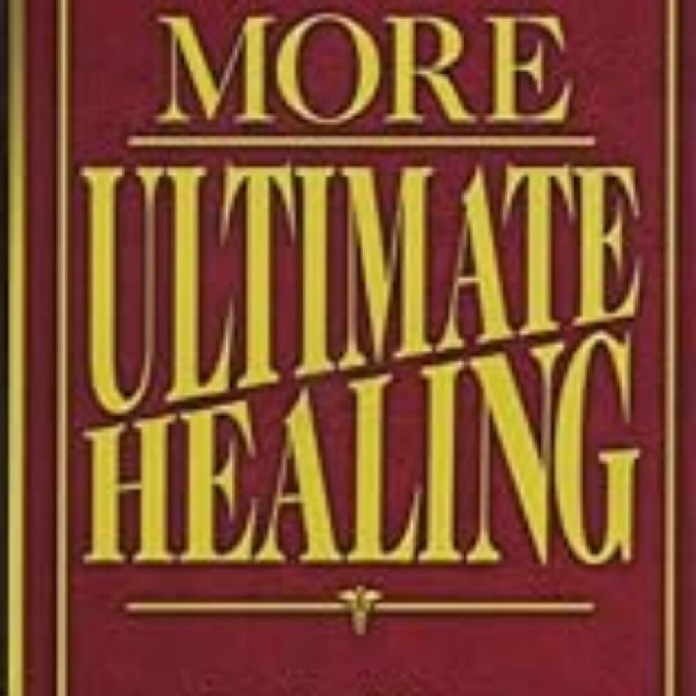 More Ultimate Healing